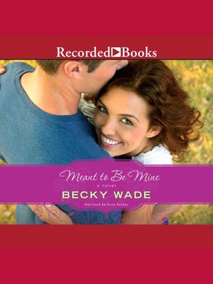 Meant to Be Mine - Audiobook